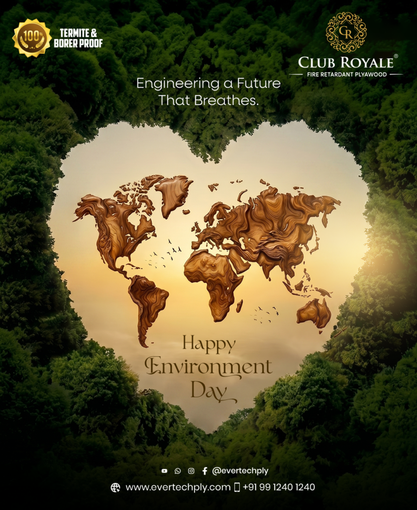 Club Royale fire-retardant plywood Environment Day poster featuring a wooden world map within a heart-shaped forest, promoting sustainability and responsible manufacturing.