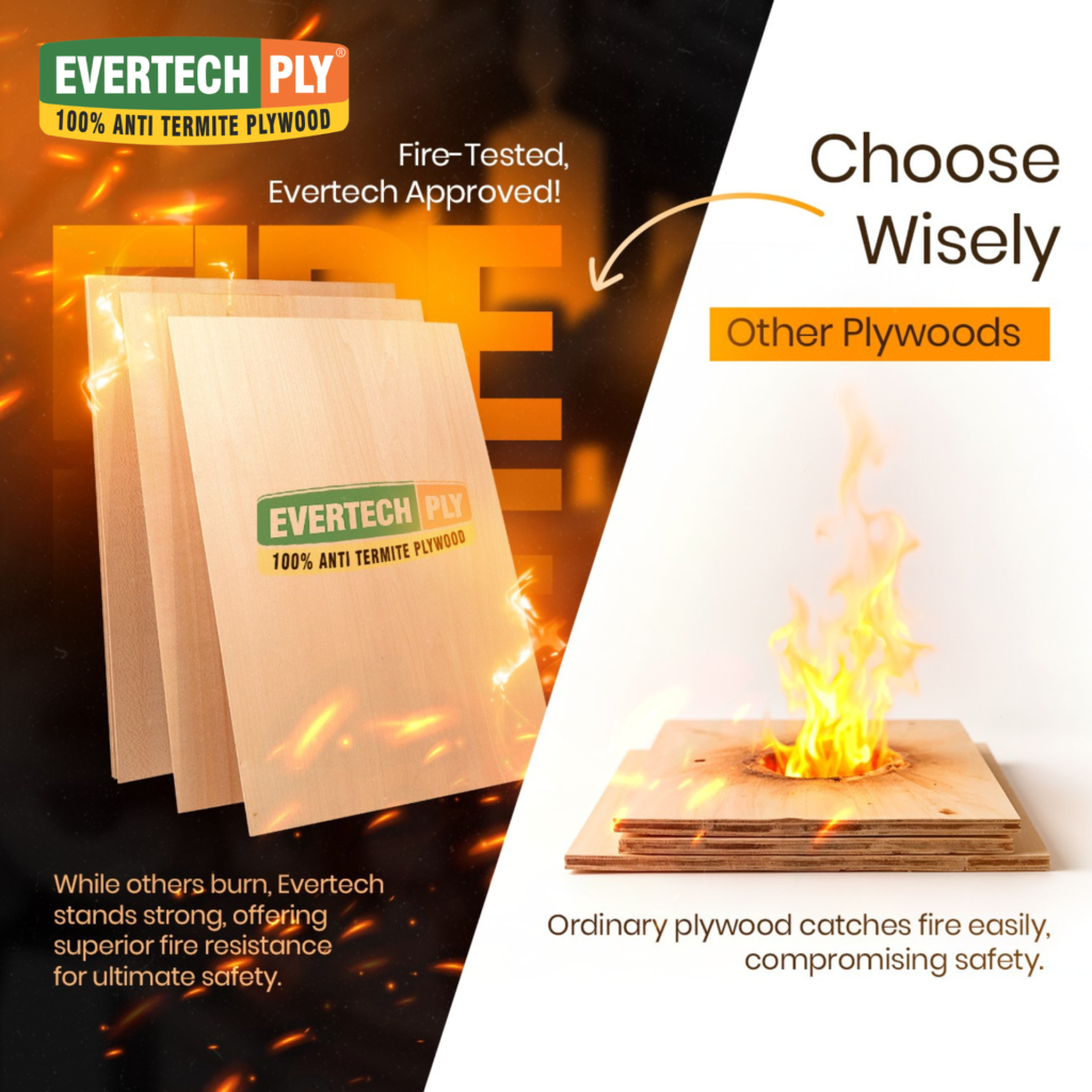 Comparison advertisement showing Evertech fire-retardant plywood resisting flames while ordinary plywood burns, emphasizing superior fire safety and protection.
